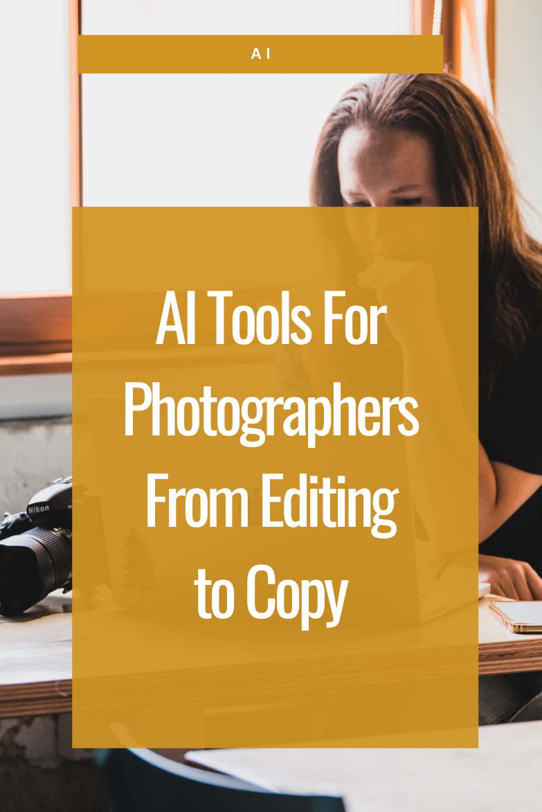 AI Tools for Photographers from Editing to Copy